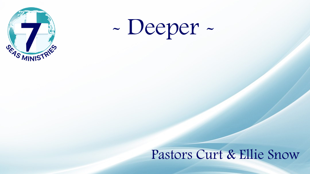 Bible Verse of The Day – 5-28-23 – Deeper – Bible Verse of the Day