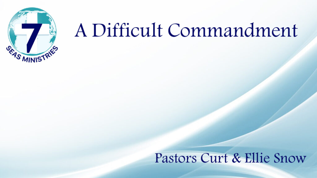 Bible Verse of The Day – 2-18-24 – A Difficult Commandment – Bible ...